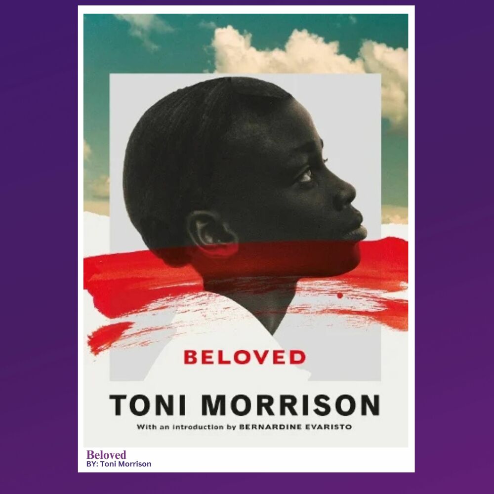 Beloved by author Toni Morrison
